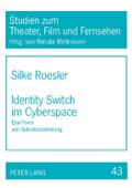 Identity Switch im Cyberspace