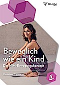 Beweglich wie ein Kind