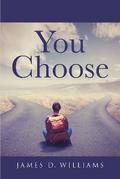 You Choose