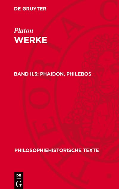 Platon: Werke Phaidon, Philebos