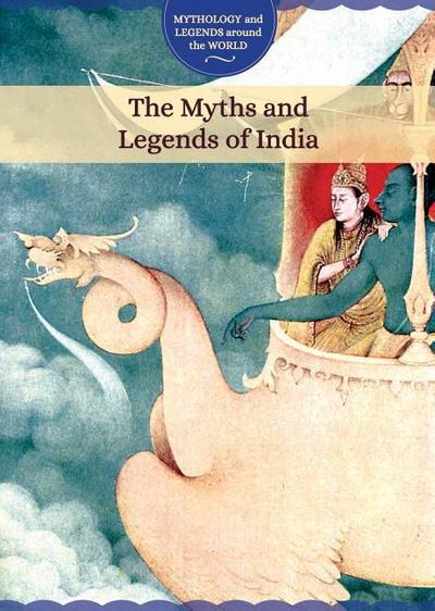 The Myths and Legends of India