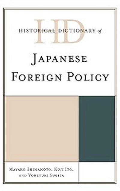 Historical Dictionary of Japanese Foreign Policy