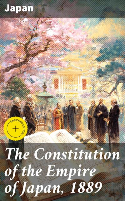 The Constitution of the Empire of Japan, 1889 (eBook, EPUB) - Japan