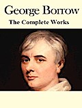 The Complete Works of George Borrow