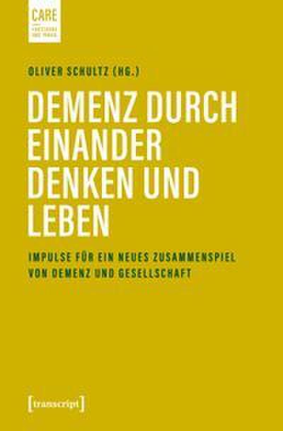 Demenz durch einander denken und leben