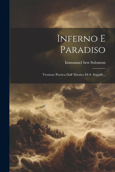 Inferno E Paradiso: Versione Poetica Dall’ Ebraico Di S. Seppilli...