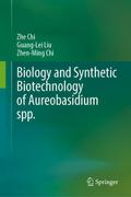 Biology and Synthetic Biotechnology of Aureobasidi