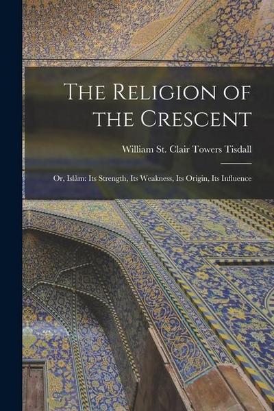 The Religion of the Crescent