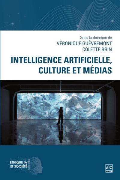 Intelligence artificielle, culture et médias
