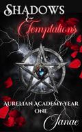 Shadows and Temptations (The Aurelian Academy Romance Series, #1)