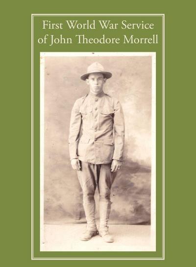 First World War Service of John Theodore Morrell