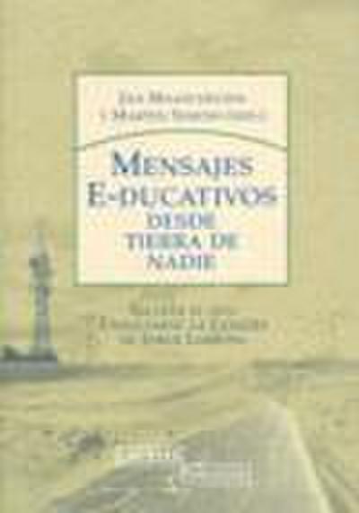 Mensajes e-ducativos : desde tierra de nadie