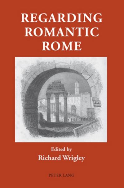 Regarding Romantic Rome