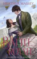 Battle Royale (A Villainous Affair, #4)