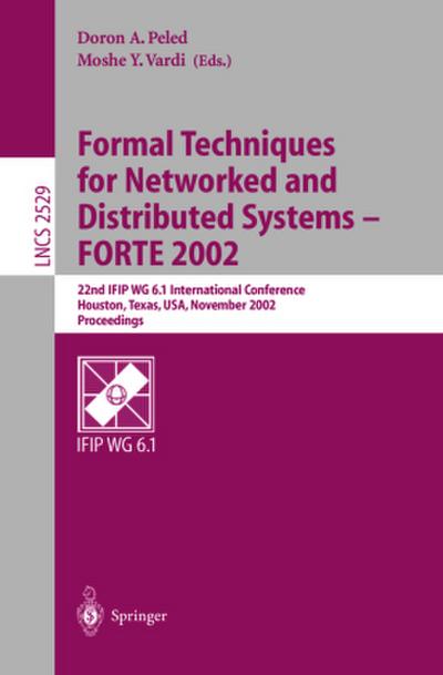 Formal Techniques for Networked and Distributed Systems - FORTE 2002