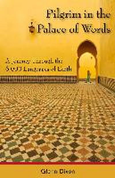 Pilgrim in the Palace of Words