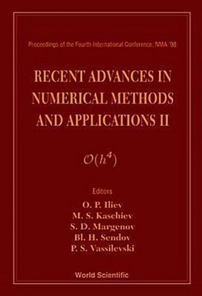 Recent Advances in Numerical Methods and Applications II - Proceedings of the Fourth International Conference