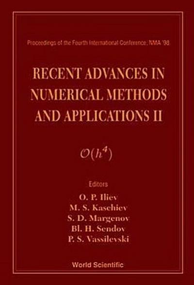 Recent Advances in Numerical Methods and Applications II - Proceedings of the Fourth International Conference