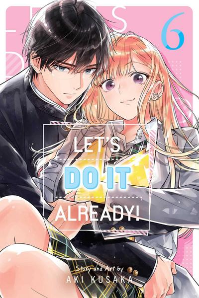 Let’s Do It Already!, Vol. 6