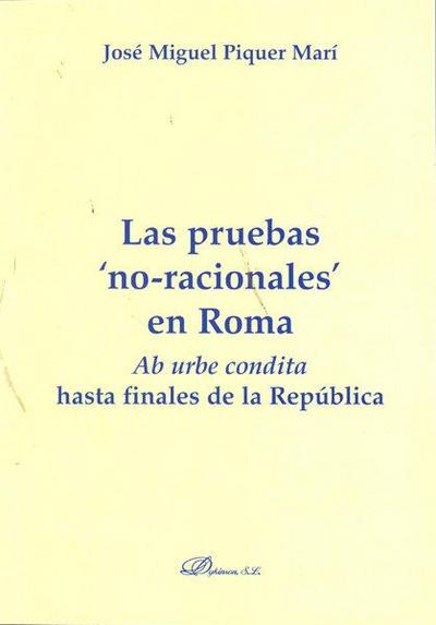Las pruebas no-racionales en Roma : ab urbe condita hasta finales de la República