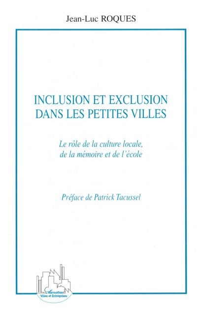 Inclusion et exclusion dans les petites villes