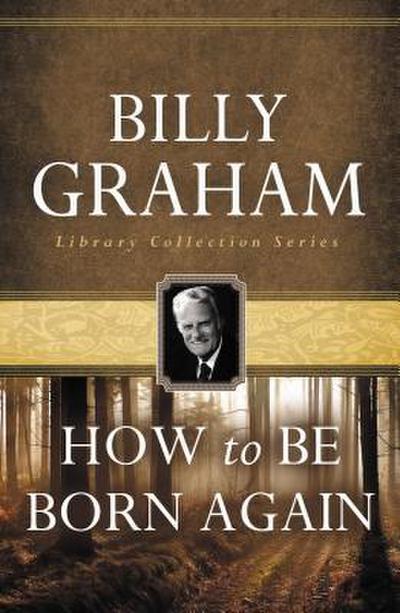 The How to Be Born Again