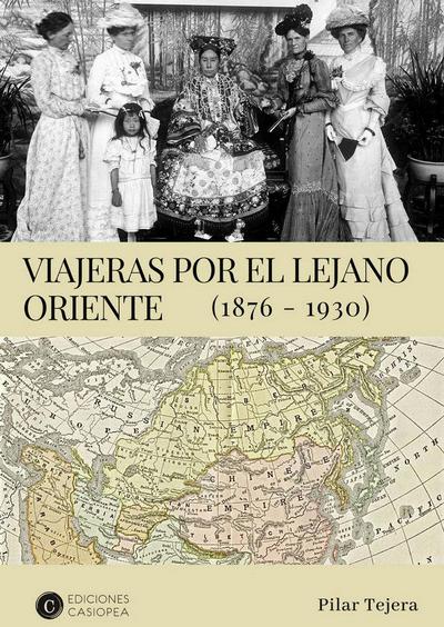 Viajeras por el Lejano Oriente: 1847-1910