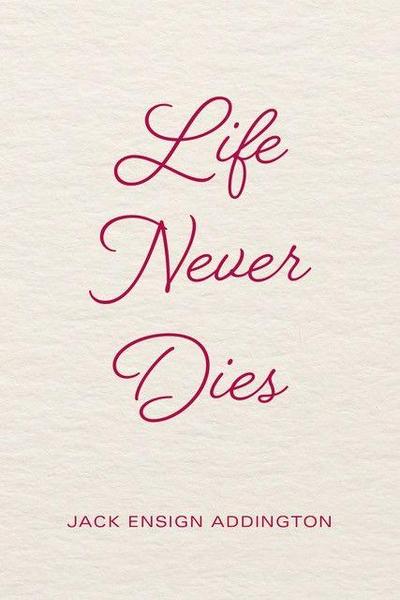 LIFE NEVER DIES