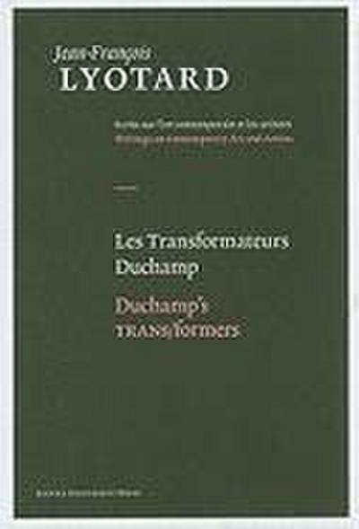 Lyotard, J: Les Transformateurs Duchamp/Duchamp's TRANS/form