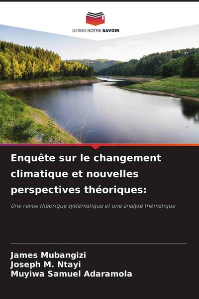 Enquête sur le changement climatique et nouvelles perspectives théoriques: