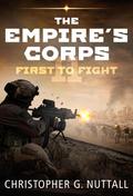 First To Fight (The Empire’s Corps, #11)