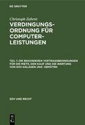 Die Besonderen Vertragsbedingungen für die Miete, den Kauf und die Wartung von EDV-Anlagen und -Geräten von Christoph Zahrnt | Ebook