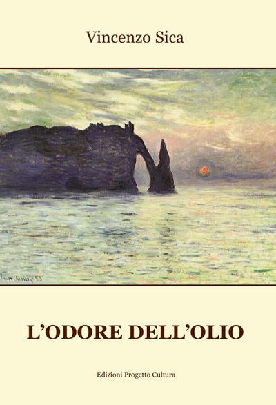 Sica, V: L’ odore dell’olio