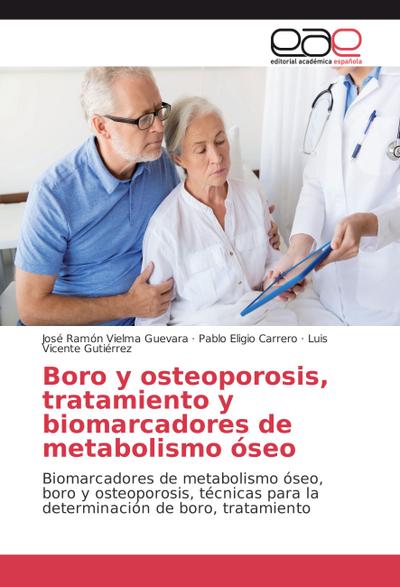 Boro y osteoporosis, tratamiento y biomarcadores de metabolismo óseo