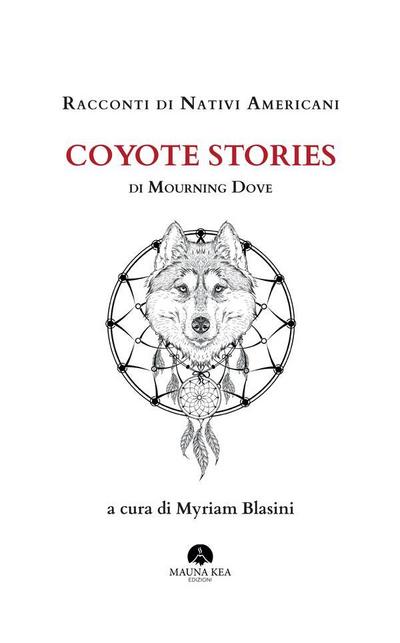 Racconti di Nativi Americani: Coyote Stories