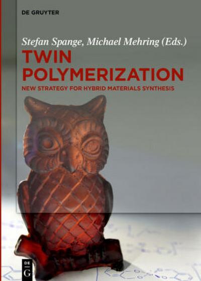 Twin Polymerization