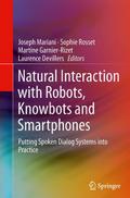 Natural Interaction with Robots, Knowbots and Smar