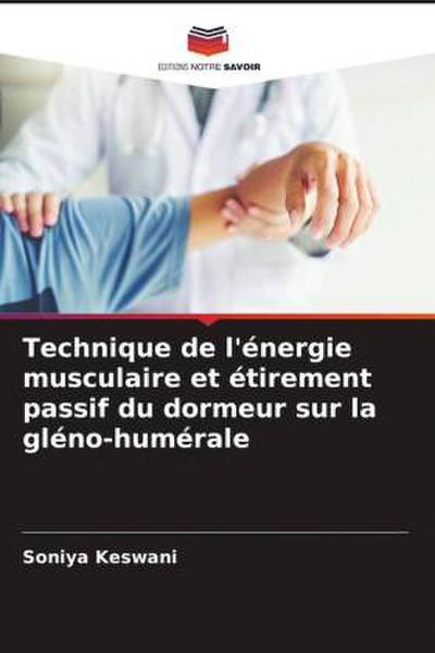 Technique de l’énergie musculaire et étirement passif du dormeur sur la gléno-humérale