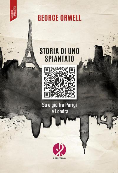 Storia di uno spiantato. Su e giù fra Parigi e Londra