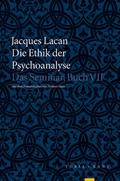 Die Ethik der Psychoanalyse