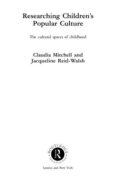 Researching Children’s Popular Culture