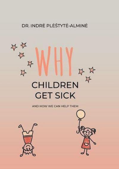 Why Children Are Sick And How We Can Help Them