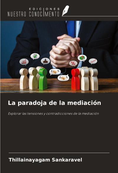 La paradoja de la mediación