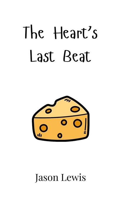 The Heart’s Last Beat
