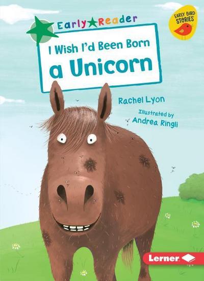 I Wish I’d Been Born a Unicorn