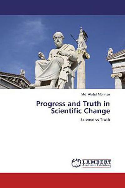 Progress and Truth in Scientific Change