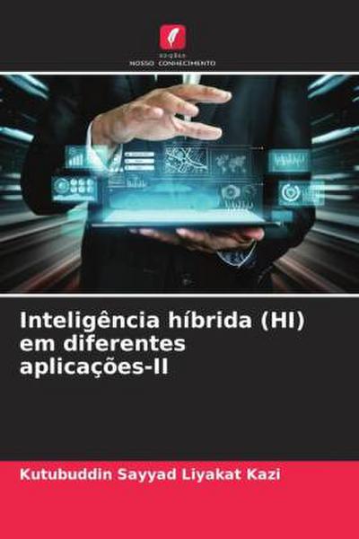 Inteligência híbrida (HI) em diferentes aplicações-II