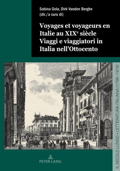 Voyages et voyageurs en Italie au XIXe siècle Viaggi e viaggiatori in Italia nell’Ottocento