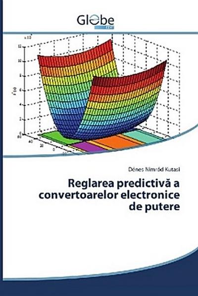 Reglarea predictiv¿ a convertoarelor electronice de putere