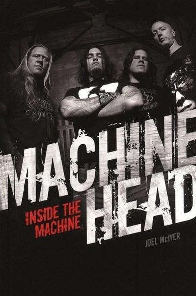 Machine Head: Inside the Machine